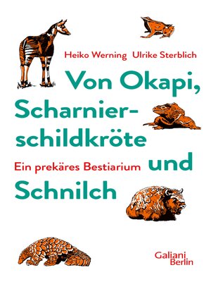 cover image of Von Okapi, Scharnierschildkröte und Schnilch
